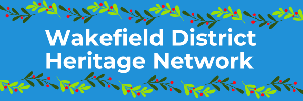 Wakefield District Heritage Network header logo with festive leaf border